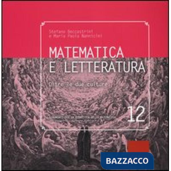 Matematica e letteratura. Oltre le due culture