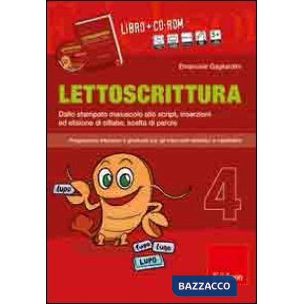 Lettoscrittura. Programma intensivo e graduale per gli interventi didattici e riabilitativi. Con CD-ROM. Vol. 4: Dallo stampato 