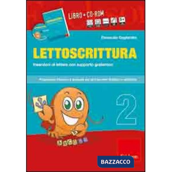 Lettoscrittura. Programma intensivo e graduale per gli interventi didattici e riabilitativi. Con CD-ROM. Vol. 2: Inserzioni di l