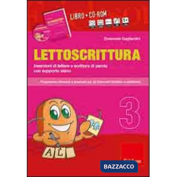 Lettoscrittura. Programma intensivo e graduale per gli interventi didattici e riabilitativi. Con CD-ROM. Vol. 3: Inserzioni di l