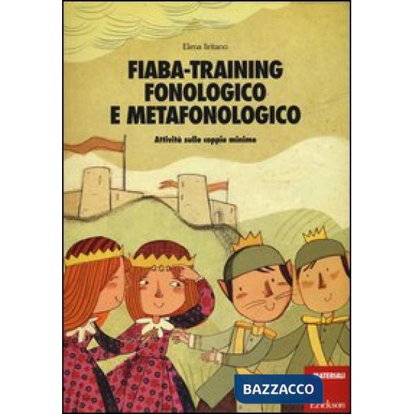 Fiaba-training fonologico e metafonologico. Attività sulle coppie minime