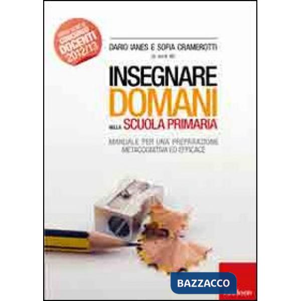 Insegnare domani nella scuola primaria. Manuale per una preparazione metacogniti