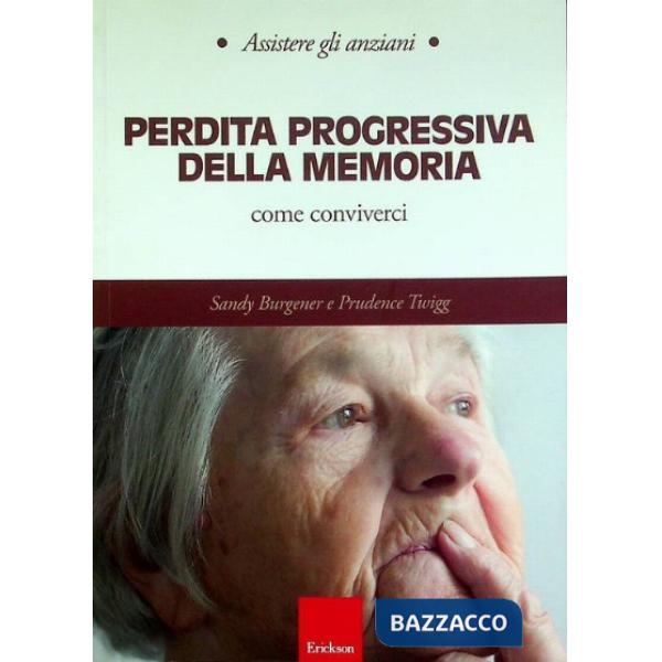 Perdita progressiva della memoria. Come conviverci