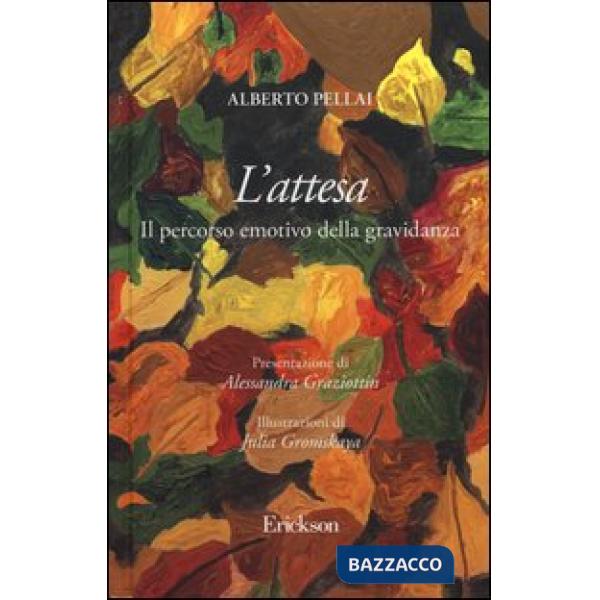 Attesa. Il percorso emotivo della gravidanza (L')