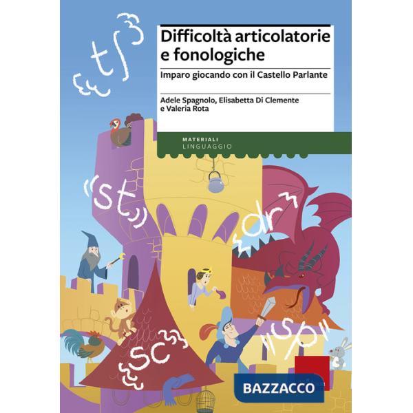 Difficoltà articolatorie e fonologiche. Imparo giocando con il Castello Parlante