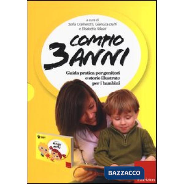 Compio 3 anni: Io e gli altri. Guida pratica per genitori e storie illustrate per i bambini