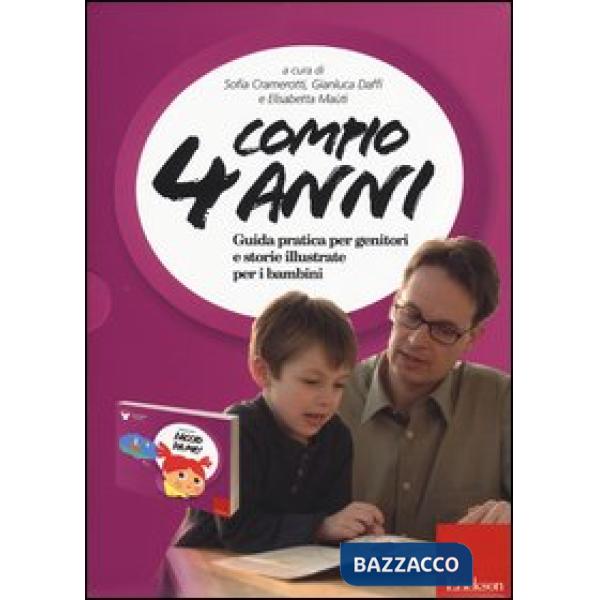 Compio 4 anni: Faccio da me! Guida pratica per genitori e storie illustrate per i bambini