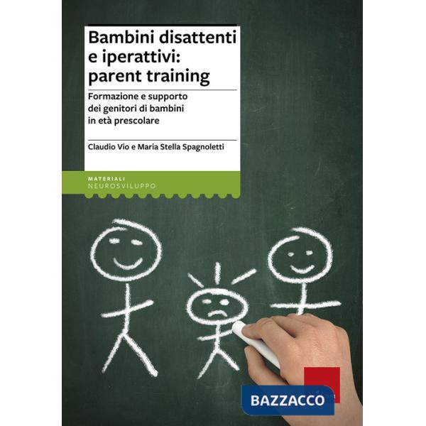 Bambini disattenti e iperattivi: parent training. Formazione e supporto dei genitori di bambini in età prescolare