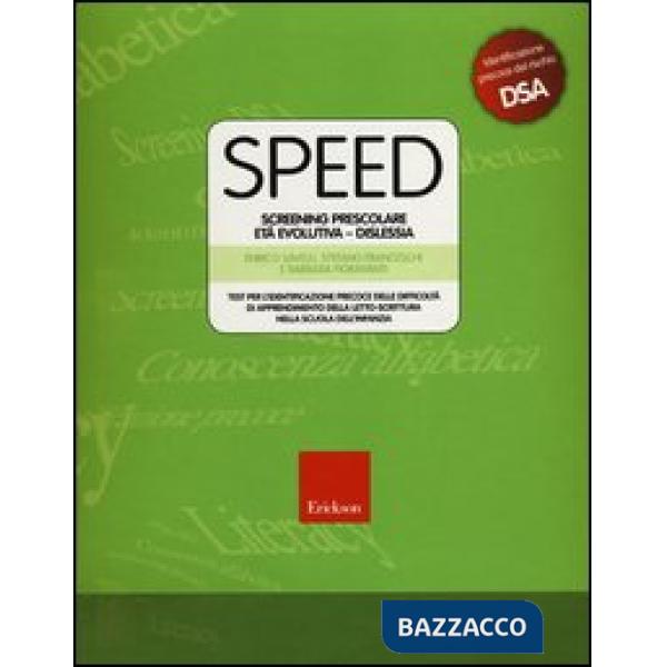 Speed. Screening prescolare età evolutiva. Dislessia. Con CD-ROM
