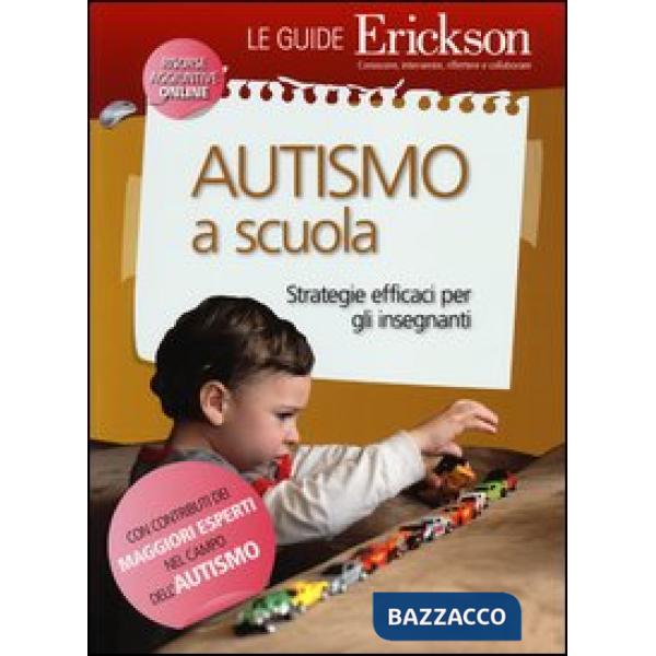 Autismo a scuola. Strategie efficaci per gli insegnanti