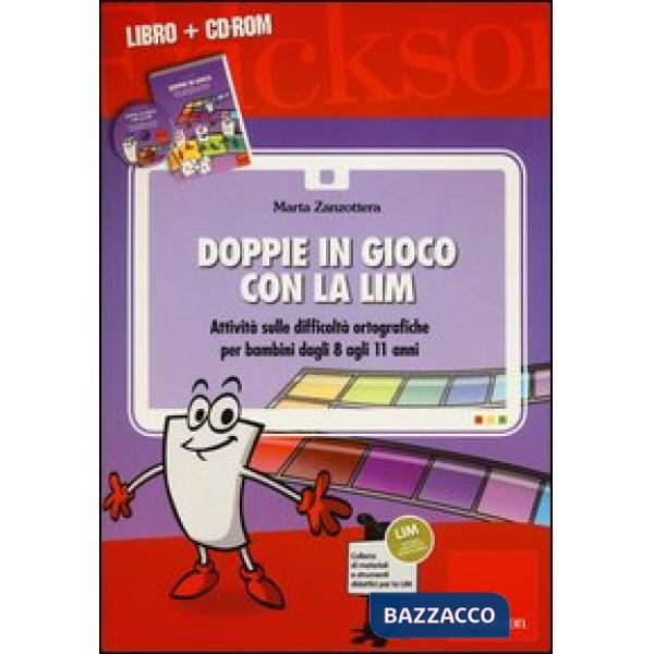 Doppie in gioco con la LIM. Attività sulle difficoltà ortografiche per bambini dagli 8 agli 11 anni. Con CD-ROM