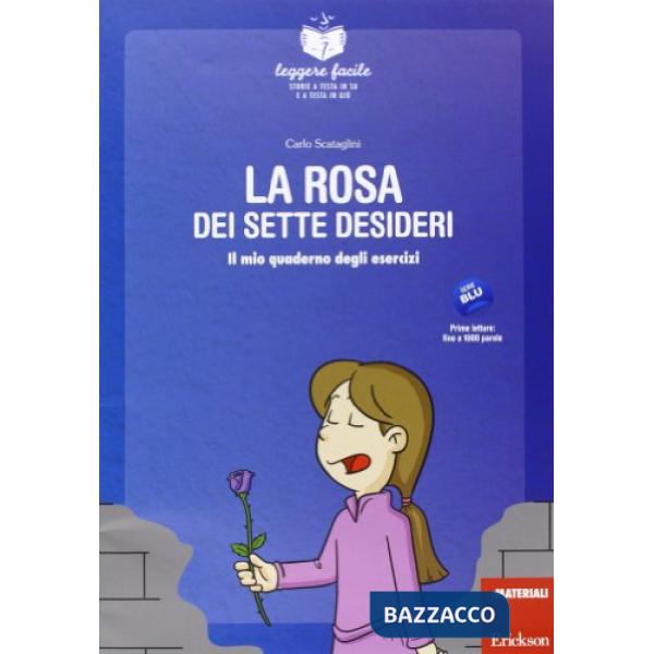 Rosa dei sette desideri. Il mio quaderno operativo (La)