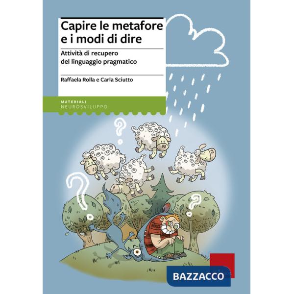 Capire le metafore e i modi di dire. Attività di recupero del linguaggio pragmat