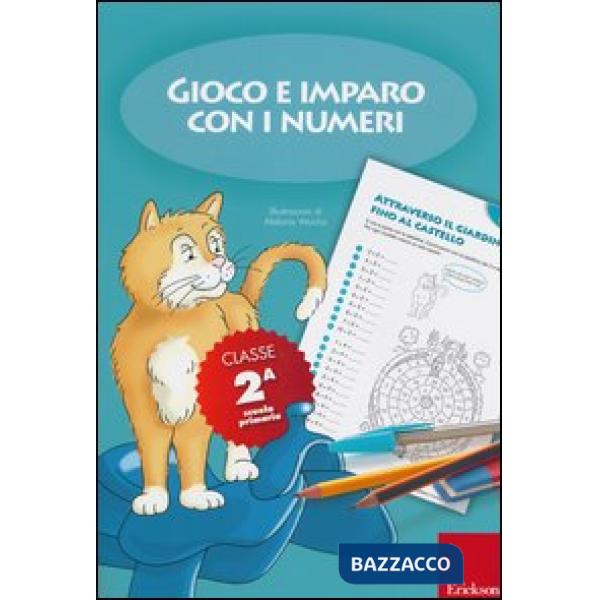 Gioco e imparo con i numeri. Quaderno. Per la 2ª classe elementare. Vol. 2