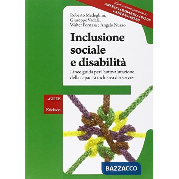 Inclusione sociale e disabilità. Linee guida per l'autovalutazione. Con CD-ROM