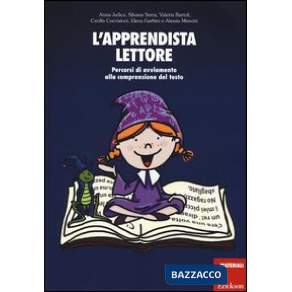 Apprendista lettore. Percorsi di avviamento alla comprensione del testo (L')