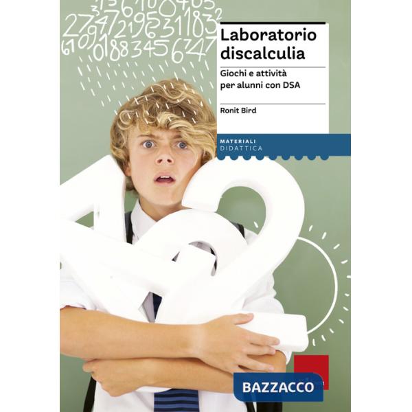 Laboratorio discalculia. Giochi e attività per alunni con DSA