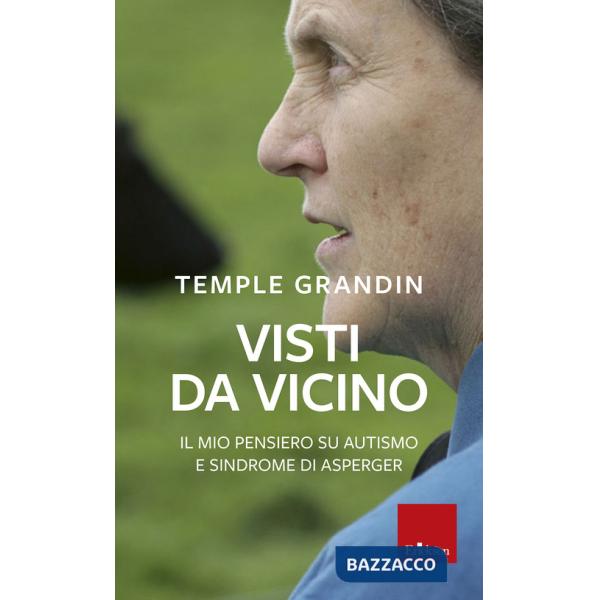 Visti da vicino. Il mio pensiero su autismo e sindrome di Asperger