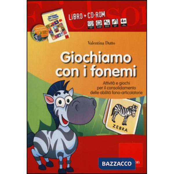 Giochiamo con i fonemi. Attività e giochi per il consolidamento delle abilità fono-articolatorie. Con CD-ROM