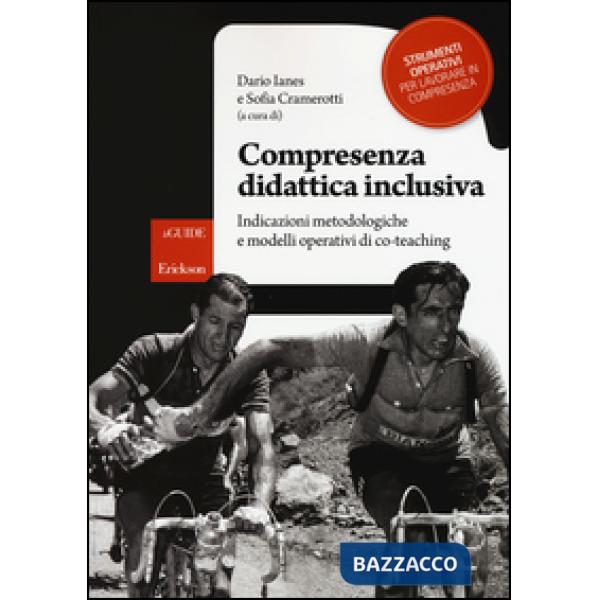 Compresenza didattica inclusiva. Indicazioni metodologiche e modelli operativi d