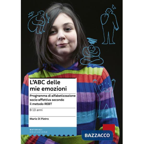 ABC delle mie emozioni. 8-13 anni. Programma di alfabetizzazione socio-affettiva