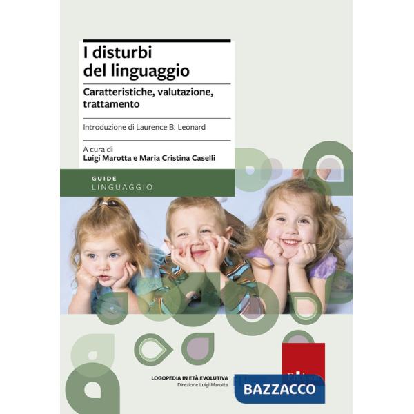 Disturbi del linguaggio. Caratteristiche, valutazione, trattamento (I)