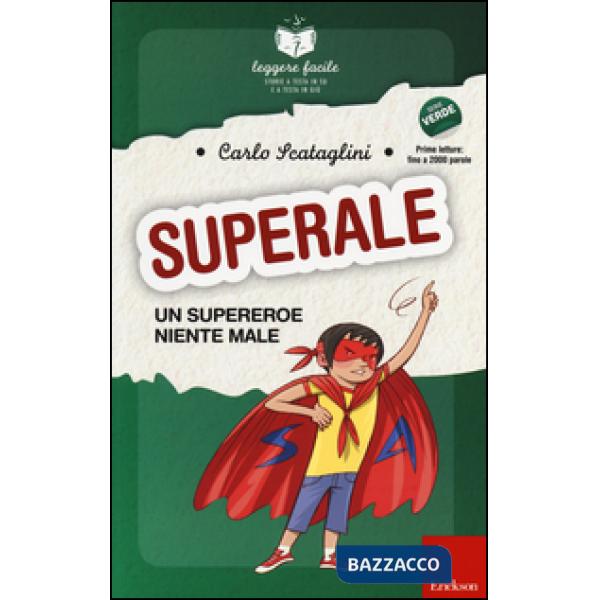 Superale, un supereroe niente male. Con quaderno operativo