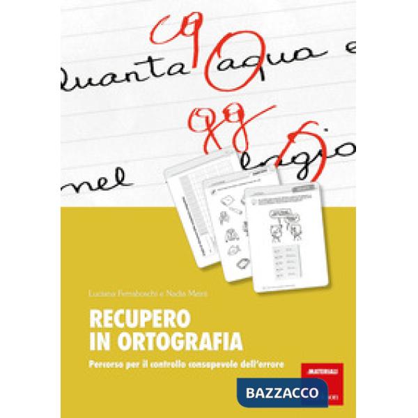 Recupero in ortografia. Percorso per il controllo consapevole dell'errore