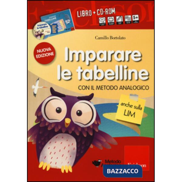 Imparare le tabelline con il metodo analogico. Con CD-ROM