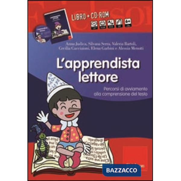Apprendista lettore. Percorsi di avviamento alla comprensione del testo. Con CD-ROM (L')