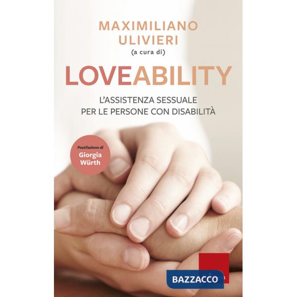 LoveAbility. L'assistenza sessuale per le persone con disabilità