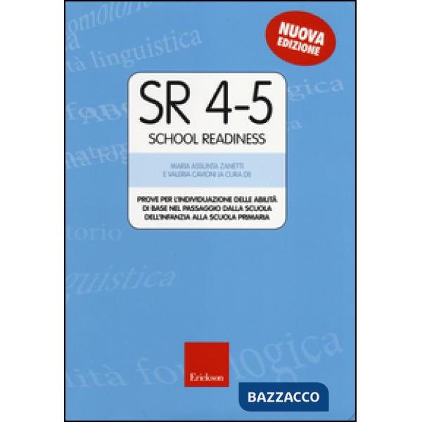 SR 4-5 (School Readiness). Prove per l'individuazione delle abilità di base nel passaggio dalla scuola dell'infanzia alla scuola