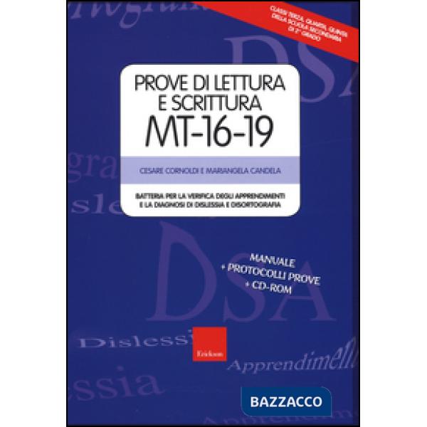 Prove di lettura e scrittura MT 16-19. Batteria per la verifica degli apprendime