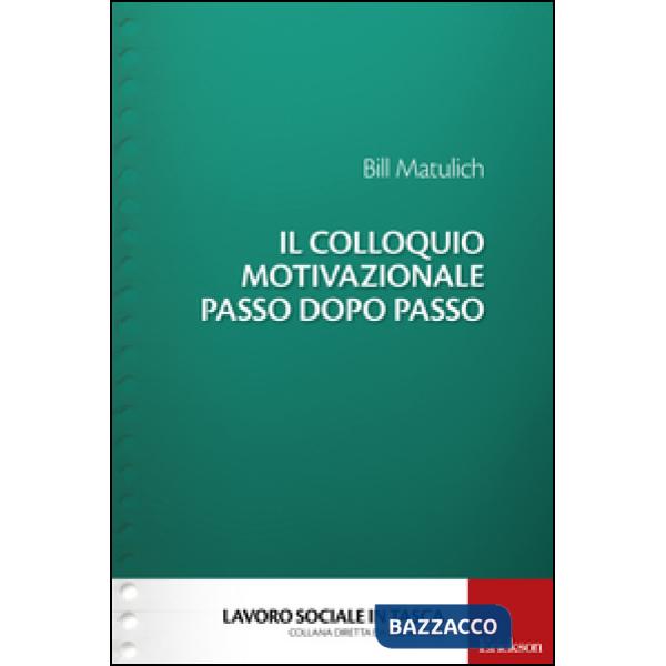 Colloquio motivazionale passo dopo passo (Il)