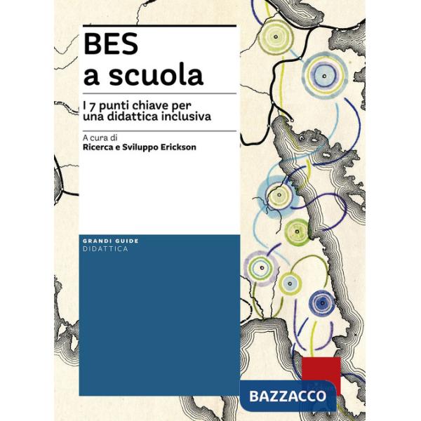 BES a scuola. I 7 punti chiave per una didattica inclusiva