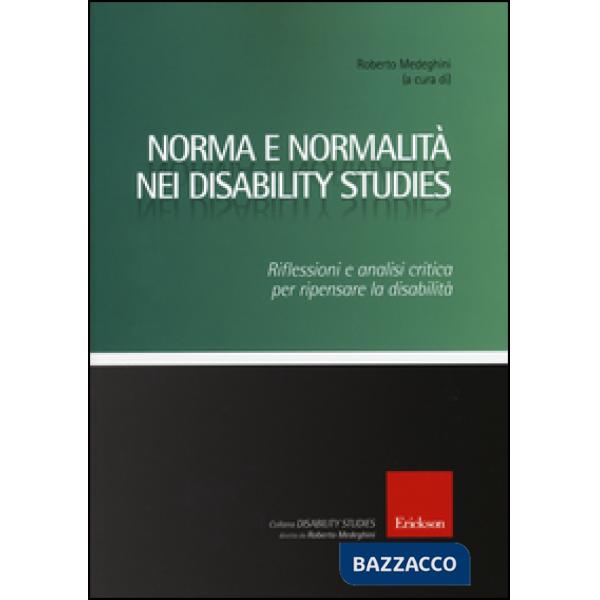 Norma e normalità nei disability studies. Riflessioni e analisi critica per ripensare la disabilità