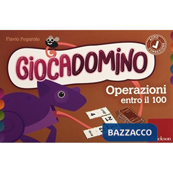 Operazioni entro il 100. Giocadomino. Vol. 3