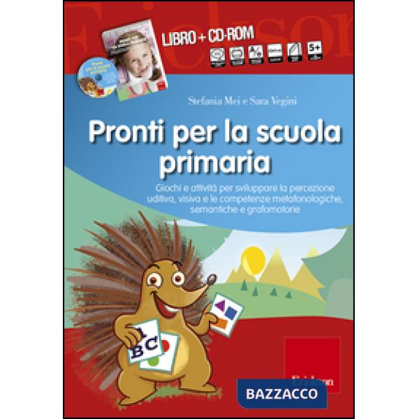 Pronti per la scuola primaria. Schede e attività per sviluppare la percezione ud
