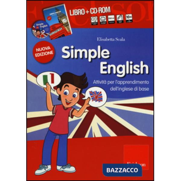 Simple English. Attività per l'apprendimento dell'inglese di base. Kit. Con CD Audio. Con CD-ROM