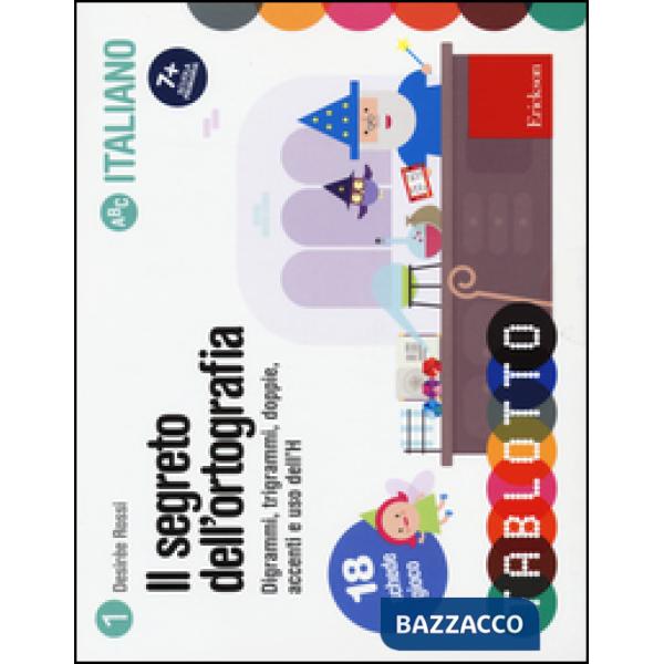 Segreto dell'ortografia. Digrammi, trigrammi, doppie, accenti e uso dell'H (Il)