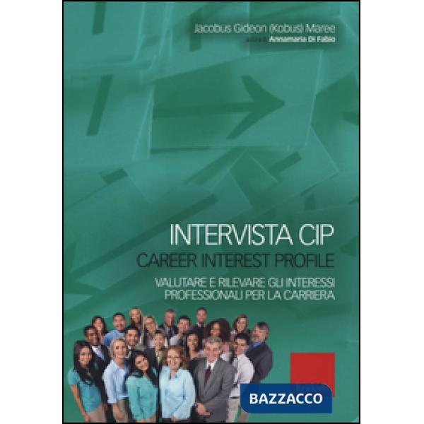 Intervista CIP-Carrer interest profile. Valutare e rilevare gli interessi professionali e di carriera