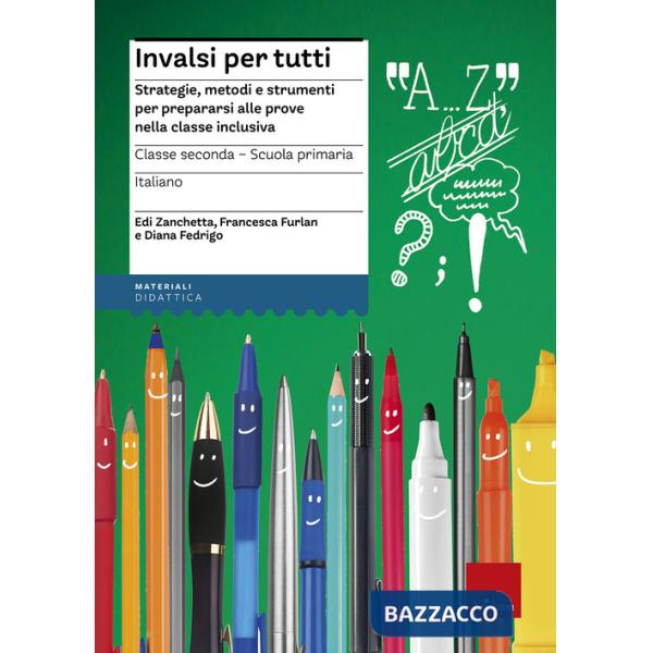 INVALSI per tutti. Strategie, metodi e strumenti per prepararsi alle prove nella classe inclusiva. Italiano per la 2ª classe ele
