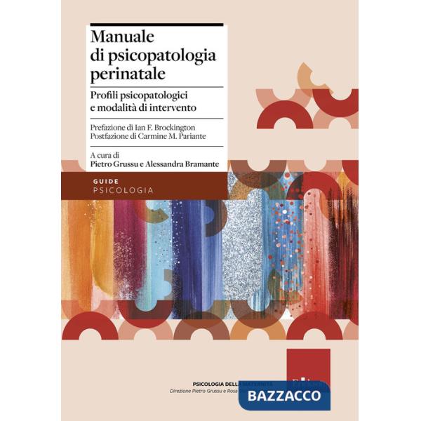 Manuale di psicopatologia perinatale. Profili psicopatologici e modalità di intervento