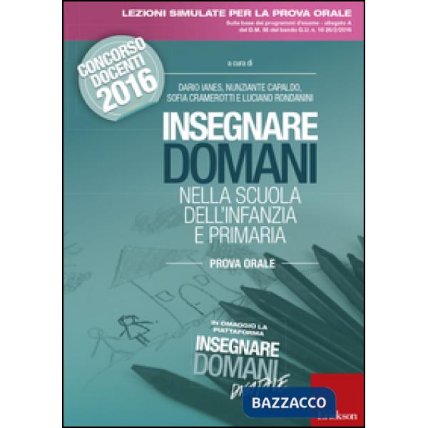Insegnare domani nella scuola dell'infanzia e primaria. Prova orale. Concorso do
