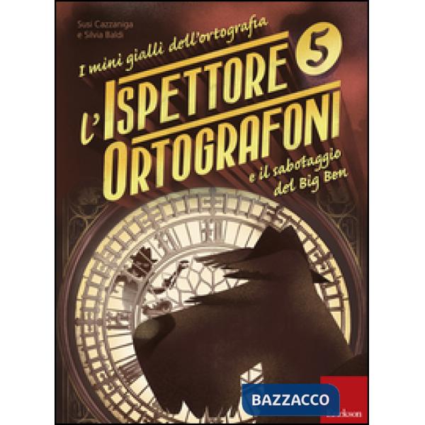 L'ISPETTORE ORTOGRAFONI 5