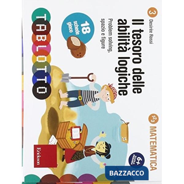 Tesoro delle abilità logiche. Schede per Tablotto (Il)