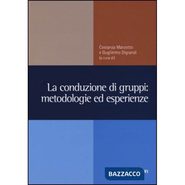 Conduzione di gruppi: metodologie ed esperienze (La)
