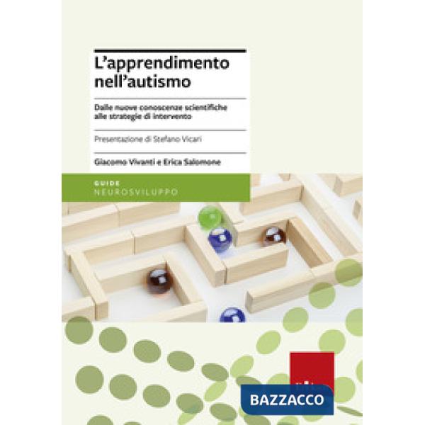 Apprendimento nell'autismo. Dalle nuove conoscenze scientifiche alle strategie d