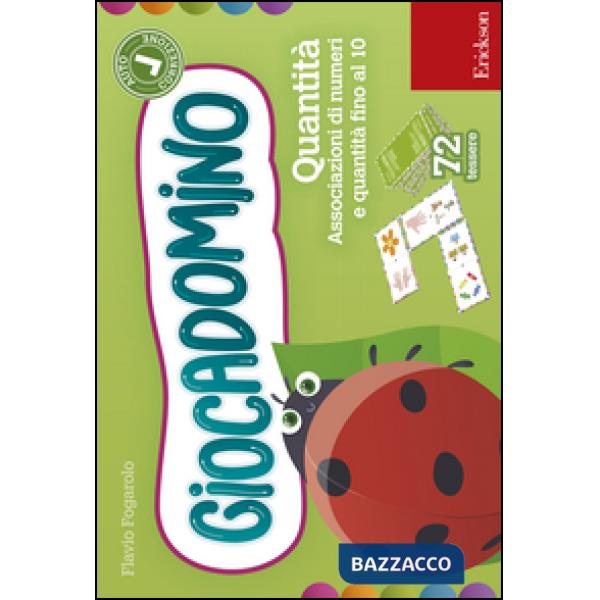 Quantità. Associaziomi di numeri e quantità fino al 10. Giocadomino (Le)