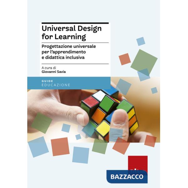 Universal Design for Learning. Progettazione universale per l'apprendimento e didattica inclusiva